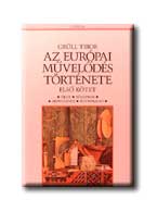 Grüll Tibor (szerk.) - Az európai művelődés története. I. kötet