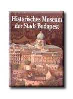 Buzinkay Géza-Havassy Péter (szerk.) - Historisches Museum der Stadt (Budapesti Történeti Múzeum)