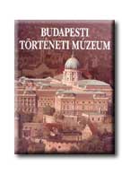 Buzinkay Géza-Havassy Péter (szerk.) - Budapesti Történeti Múzeum (magyar)