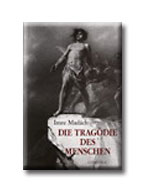Madách Imre - Die Tragödie des Menschen (Az ember tragédiája - német)