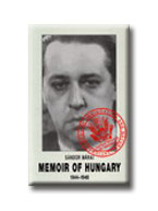 Márai Sándor - Memoir of Hungary 1944-1948 (Föld, föld!...)