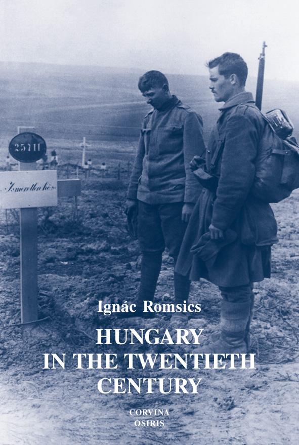 Romsics Ignác - Hungary in the Twentieth Century (Magyarország a XX. században)