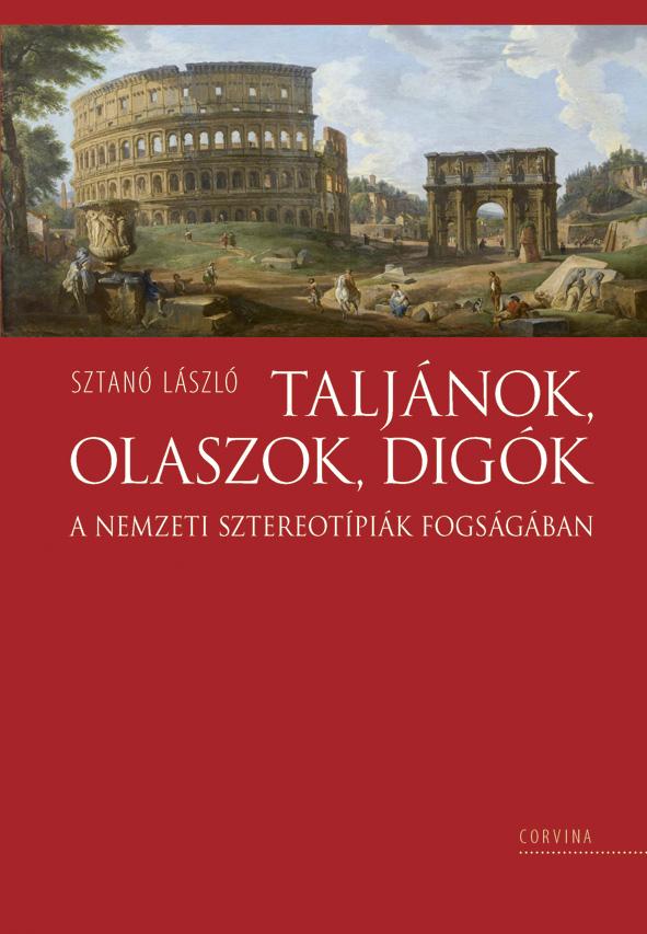 Sztanó László - Taljánok, olaszok, digók