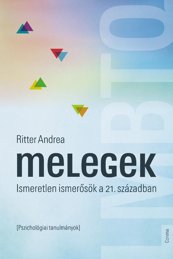 Ritter Andrea - Melegek - Ismeretlen ismerősök a 21. században
