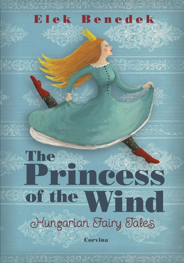 Benedek Elek - The Princess of the Wind (Szélike királykisasszony)
