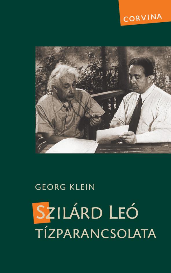 Georg Klein - Szilárd Leó tízparancsolata (2. kiadás)