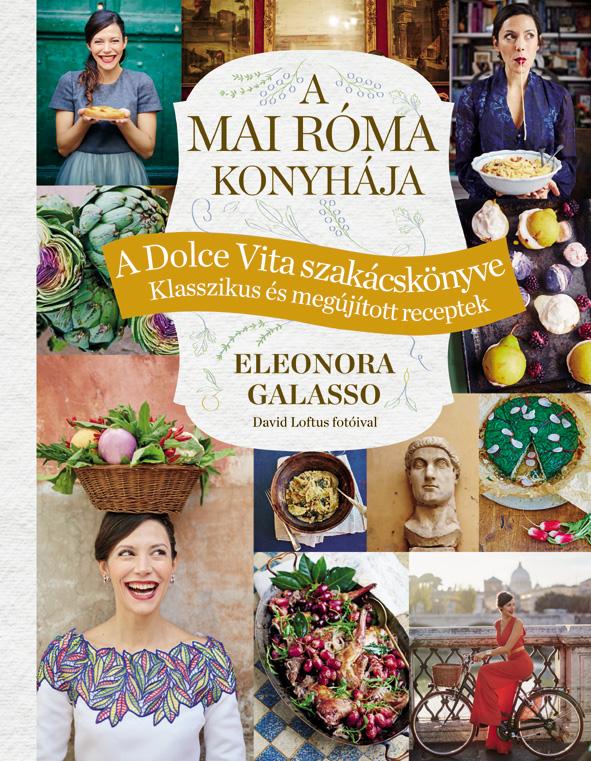 Eleonora Galasso - A mai Róma konyhája