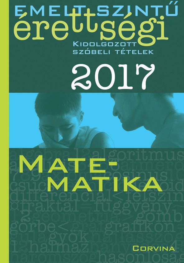  - Emelt szintű érettségi - Matematika 2017