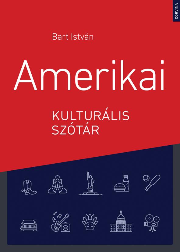 Bart István (szerk.) - Amerikai kulturális szótár