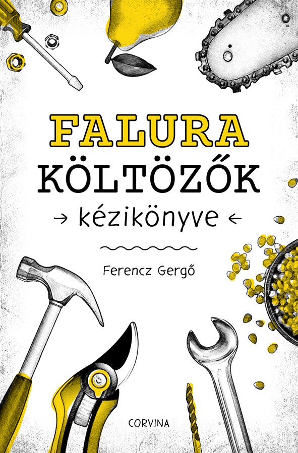 Ferencz Gergő - Falura költözők kézikönyve