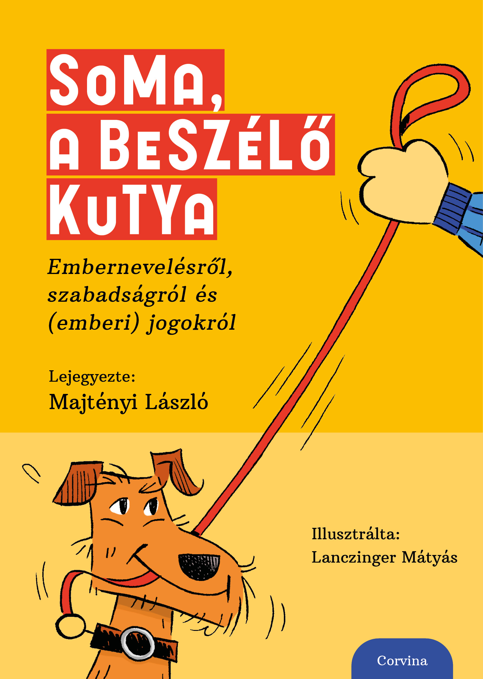 Majtényi László - Soma, a beszélő kutya
