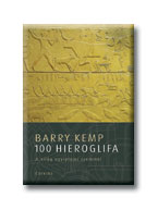 Kemp,  Barry - 100  hieroglifa  - A világ  egyiptomi  szemmel