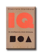 Cianciolo Sternberg - IQ - Az intelligencia rövid története