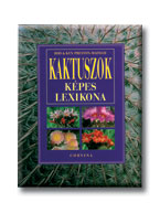 Preston-Mafham, Rod & Ken - Kaktuszok képes lexikona